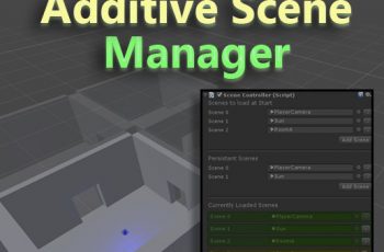 Additive Scene Manager – Free Download