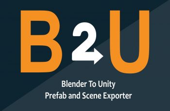 B2U – Blender to Unity Exporter – Free Download