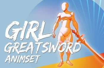 Girl GreatSword AnimSet – Free Download