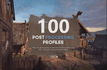 100+ Cinematic Post Processing Profiles – Free Download