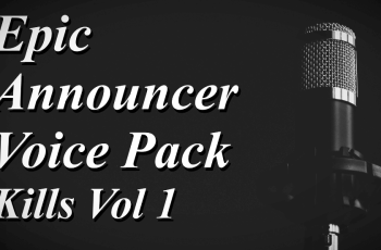 Epic Announcer Voice Pack – Kills Vol 1 – Free Download