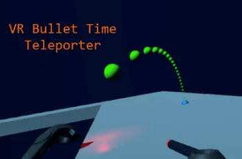 VR Bullet Time Teleporter – Free Download