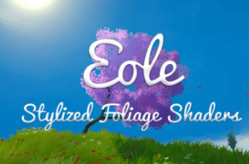 Eole – Stylized foliage shaders – Free Download