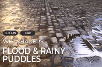 URP – Wet Shaders : Flood and Rainy Puddles – Free Download