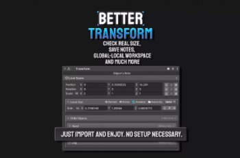 Better Transform – Size, Notes, Global-Local workspace & child parent transform – Free Download