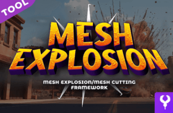 Mesh Explosion | Mesh explode System/ Mesh Slicing Framework – Free Download