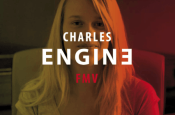 Charles Engine FMV – Free Download Charles Engine FMV – Free Download